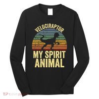 Velociraptor Is My Spirit Animal Dinosaur Lovers Long Sleeve Shirt thumb 0