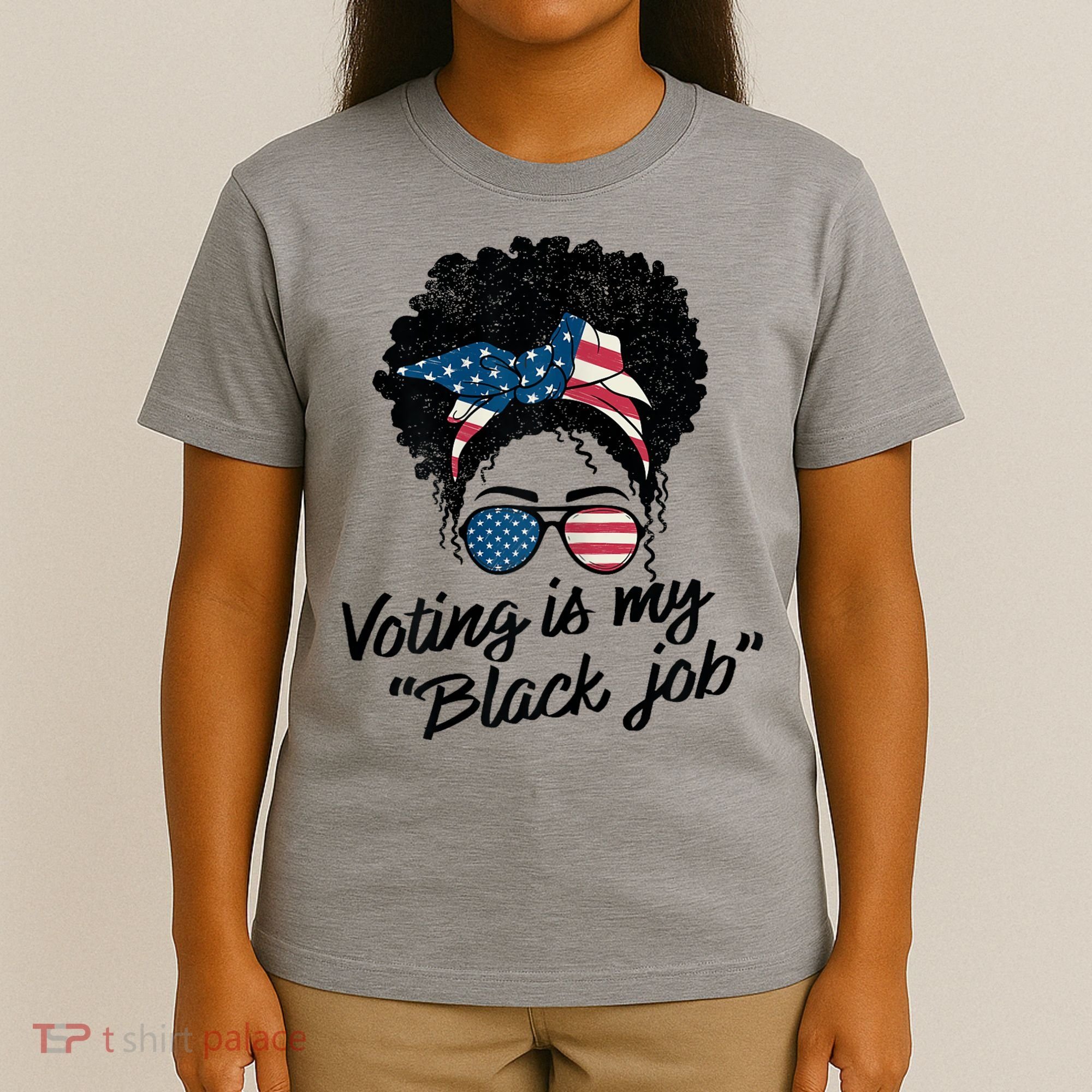 Voting Is My Black Job T-Shirt
