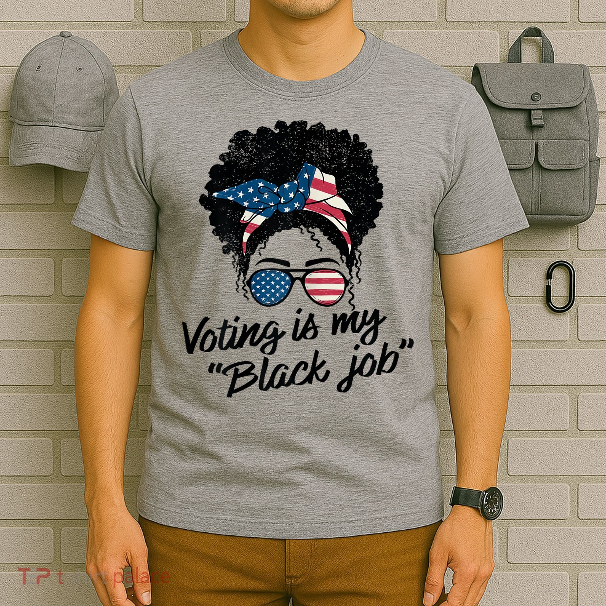 Voting Is My Black Job T-Shirt