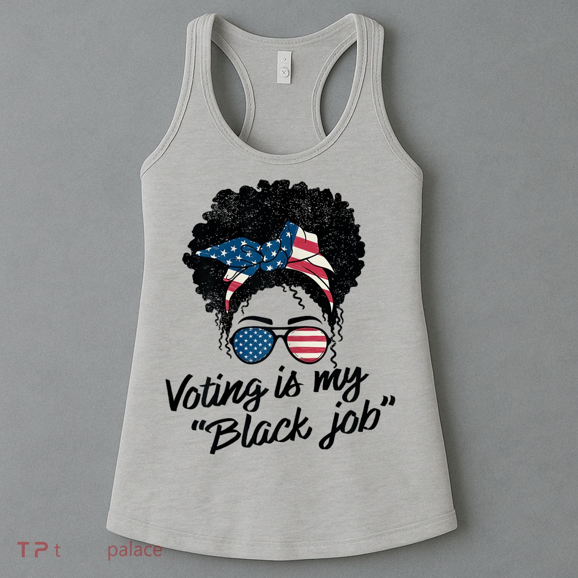 Voting Is My Black Job Women's Tank Top