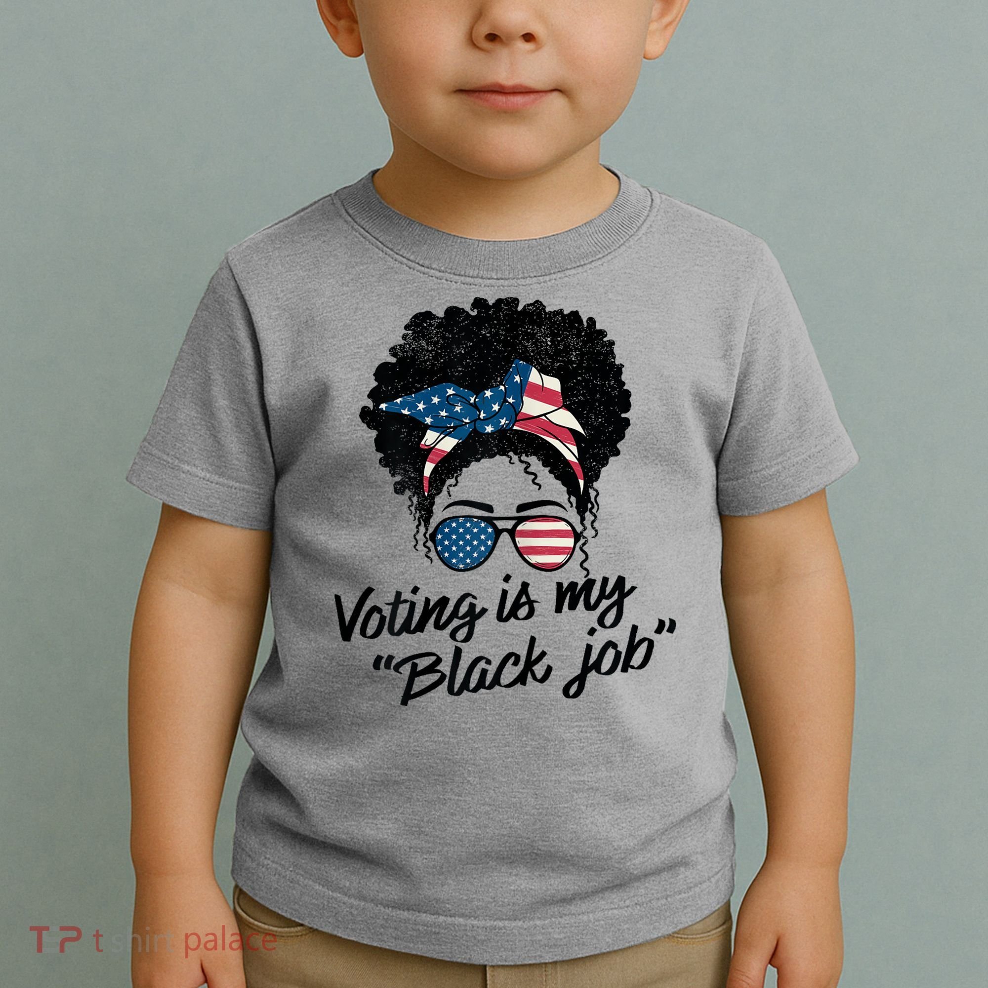 Voting Is My Black Job Toddler T-Shirt