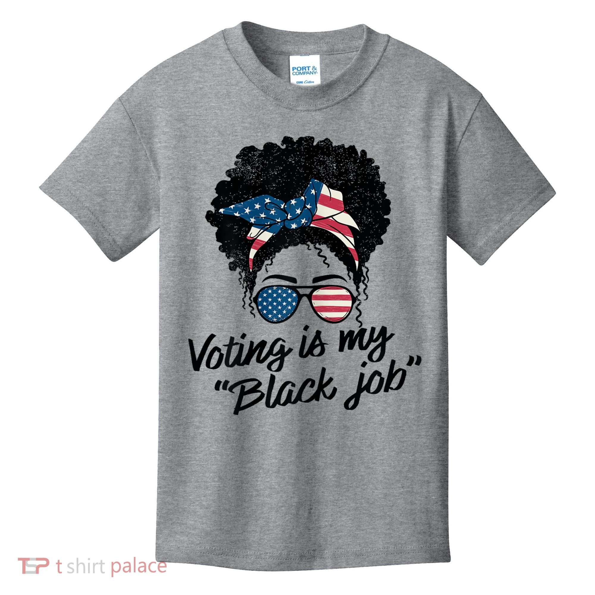 Voting Is My Black Job Kids T-Shirt