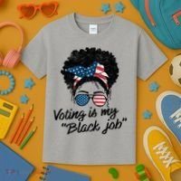 Voting Is My Black Job Kids T-Shirt thumb 3