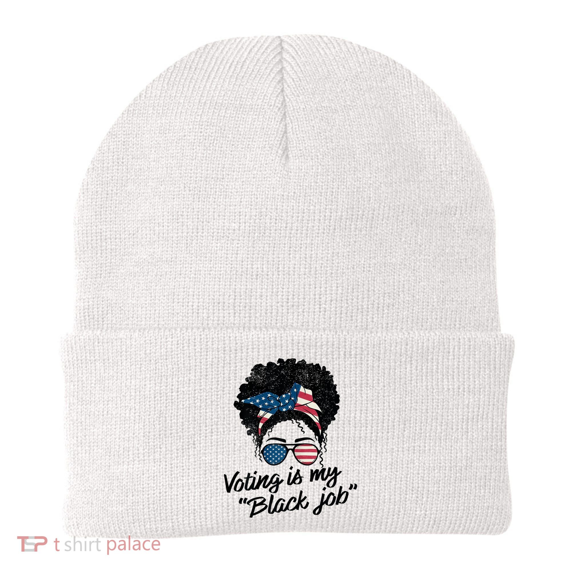Voting Is My Black Job Beanie