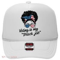 Voting Is My Black Job Hat thumb 0