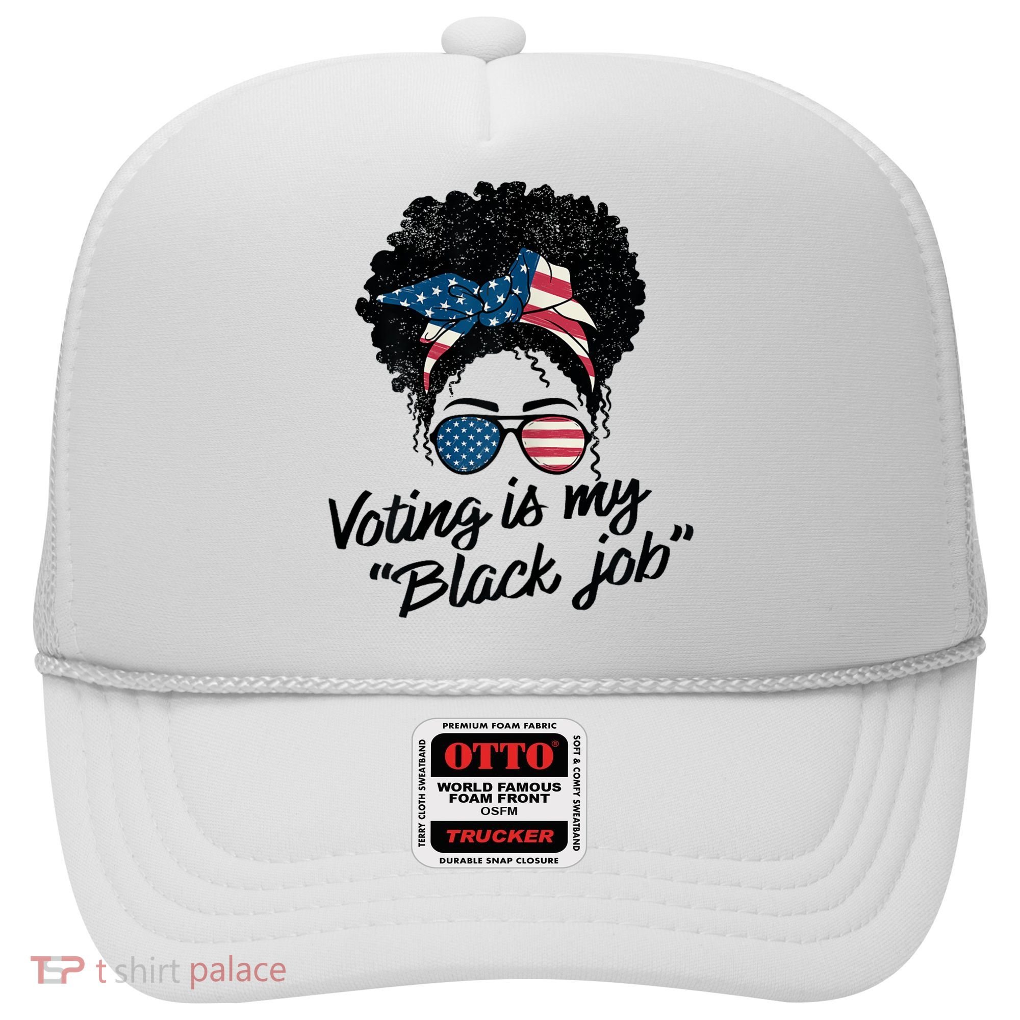 Voting Is My Black Job Hat