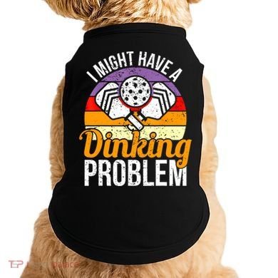 Vintage I Might Have A Drinking Problem Retro Pickleball Saying Gift Doggie Tank