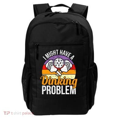 Vintage I Might Have A Drinking Problem Retro Pickleball Saying Gift Backpack