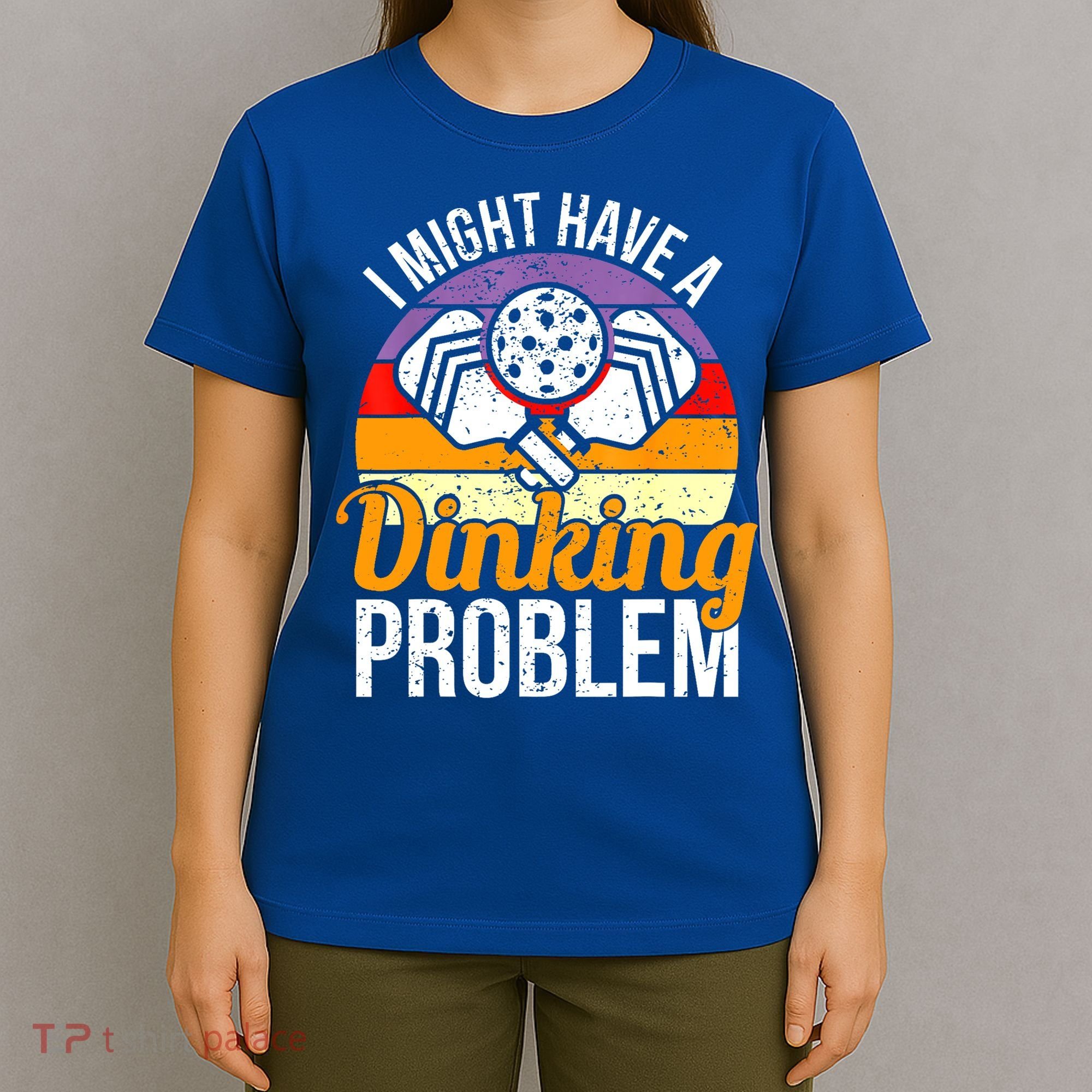 Vintage I Might Have A Drinking Problem Retro Pickleball Saying Gift T-Shirt