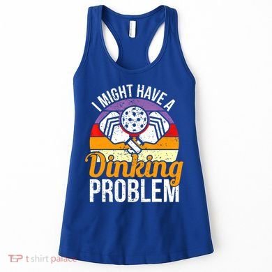 Vintage I Might Have A Drinking Problem Retro Pickleball Saying Gift Women's Tank Top