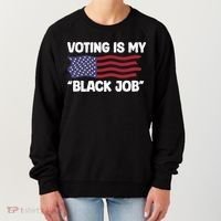Voting Is My Black Job America Women's Sweatshirt thumb 0