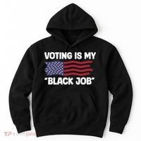 Voting Is My Black Job America Hoodie thumb 0