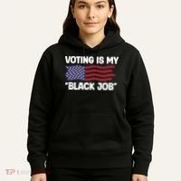 Voting Is My Black Job America Hoodie thumb 5