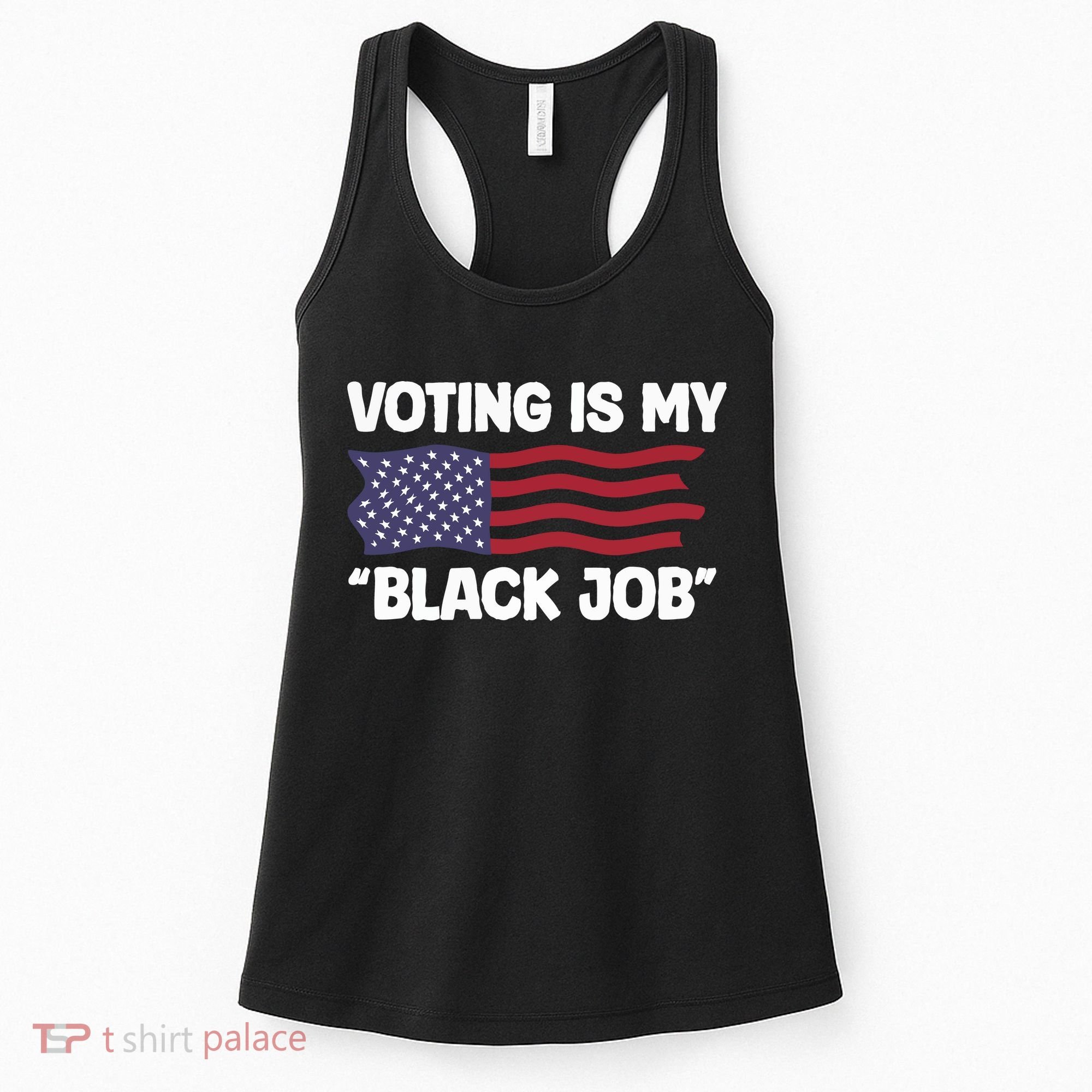 Voting Is My Black Job America Women's Tank Top