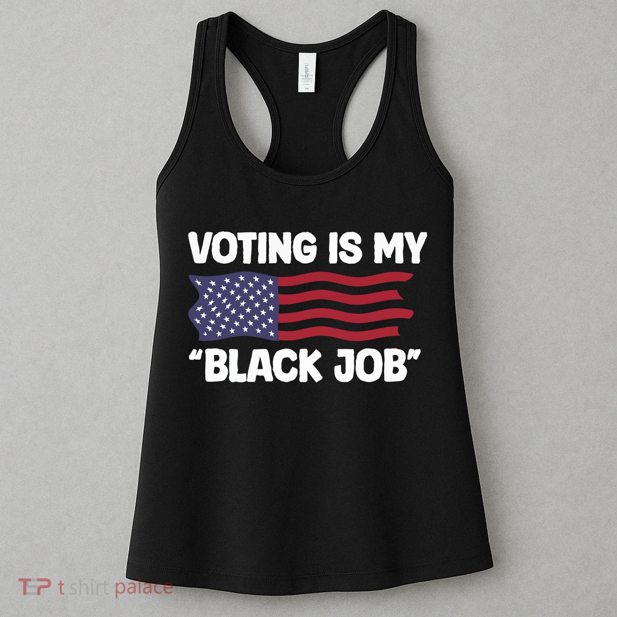 Voting Is My Black Job America Women's Tank Top