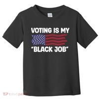 Voting Is My Black Job America Toddler T-Shirt thumb 0