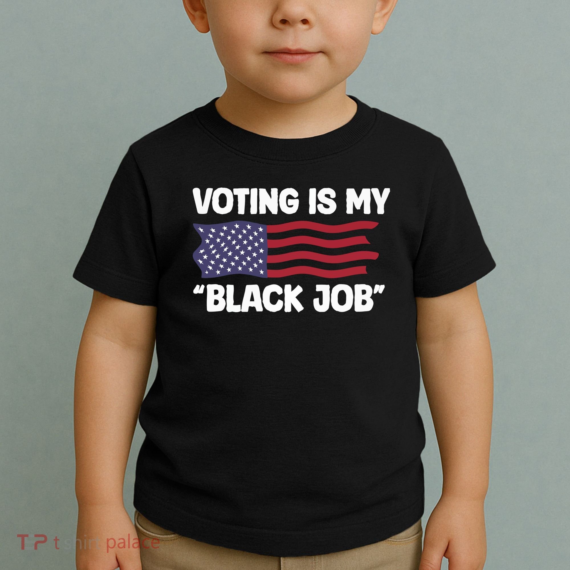 Voting Is My Black Job America Toddler T-Shirt