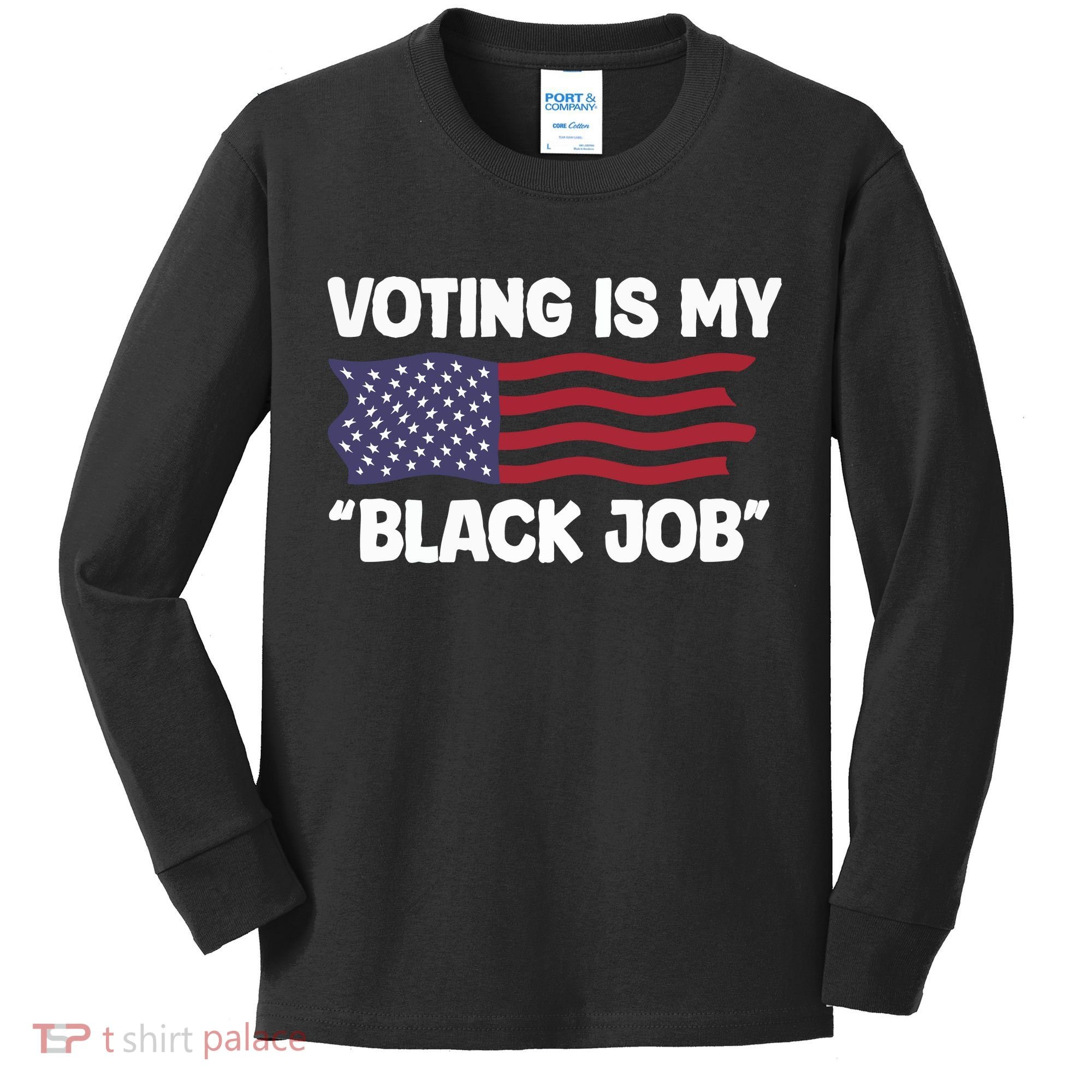 Voting Is My Black Job America Kids Long Sleeve Shirt