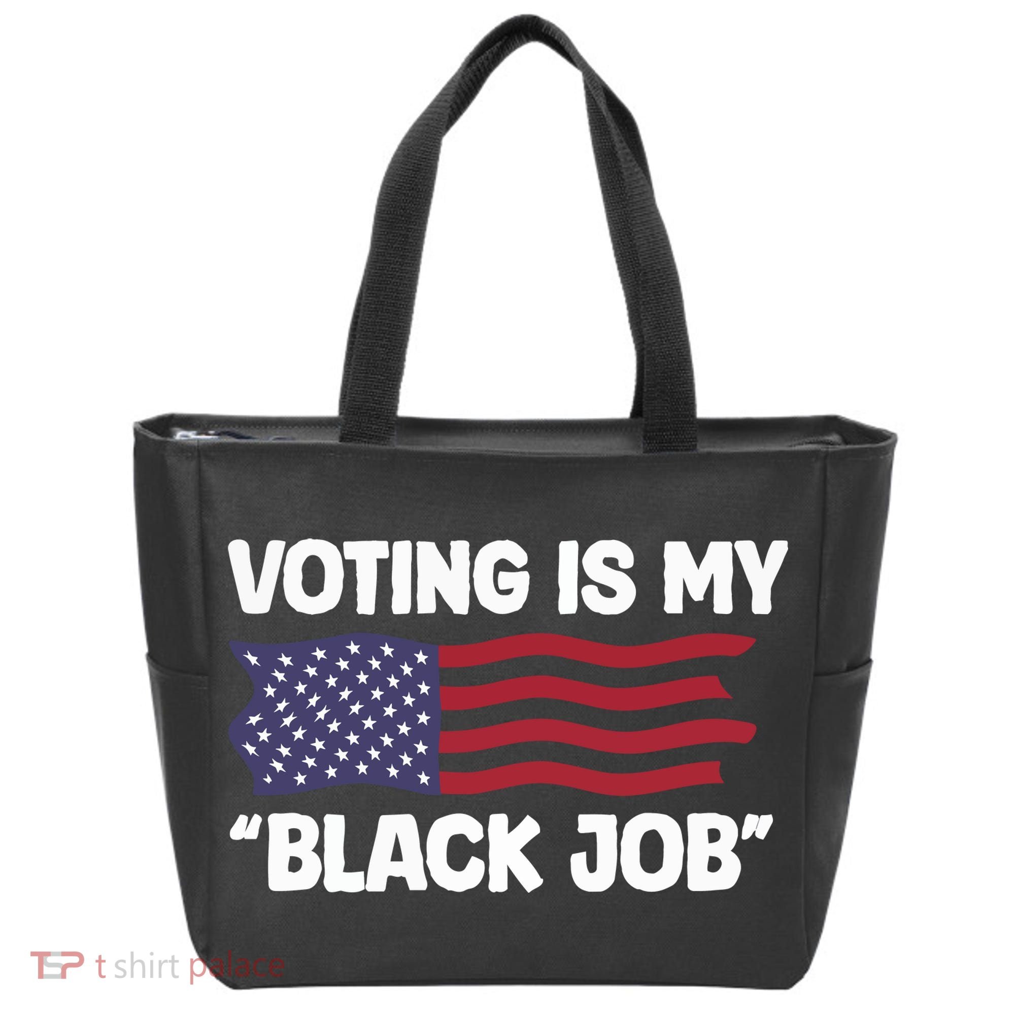 Voting Is My Black Job America Tote Bag