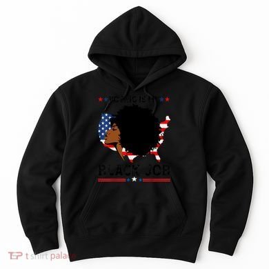 Voting Is My Black Job Black American Voting Hoodie