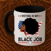 Voting Is My Black Job Black American Voting Coffee Mug thumb 2