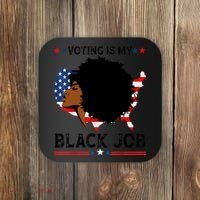 Voting Is My Black Job Black American Voting Coaster thumb 0
