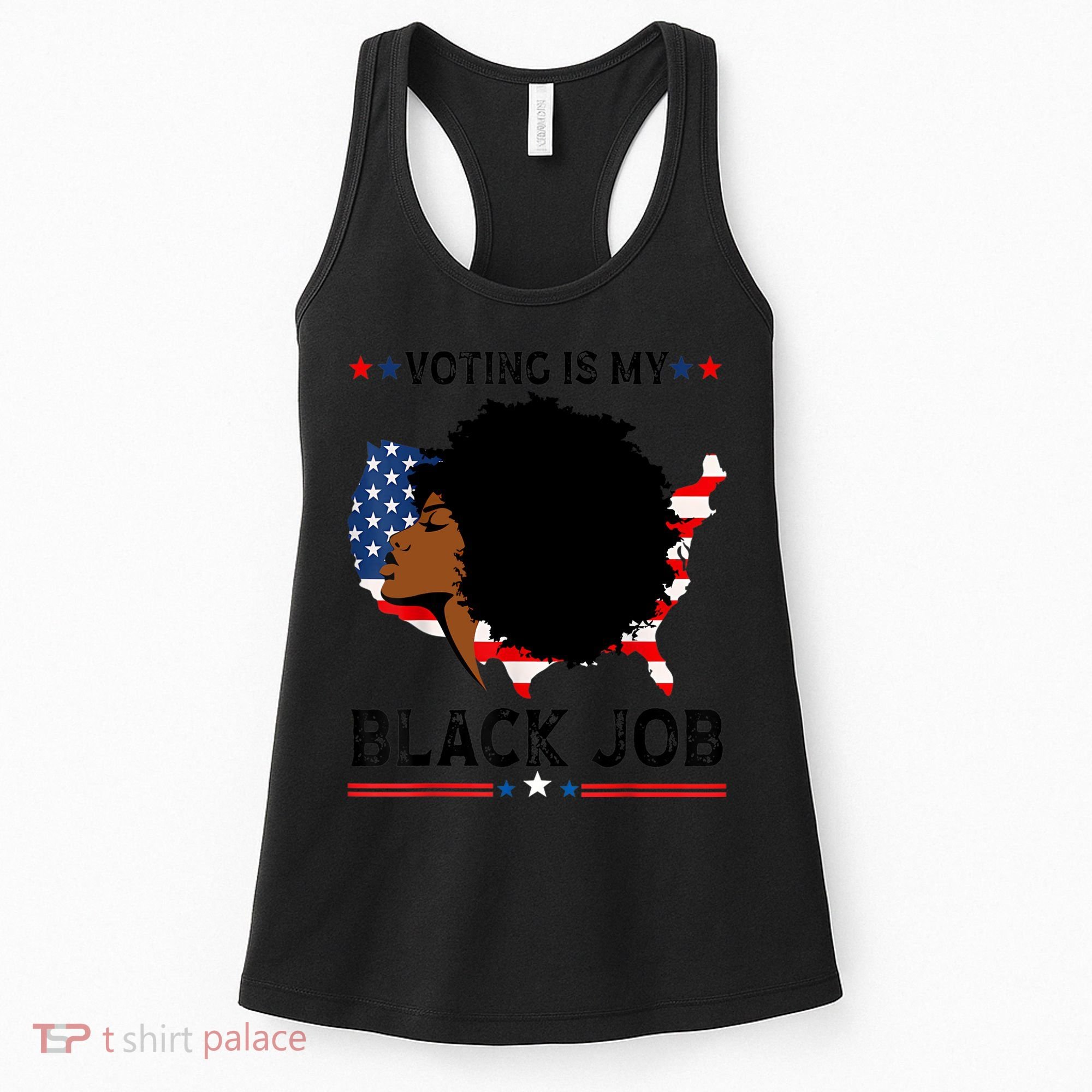 Voting Is My Black Job Black American Voting Women's Tank Top
