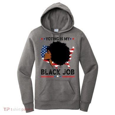 Voting Is My Black Job Black American Voting Women's Hoodie