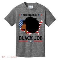 Voting Is My Black Job Black American Voting Kids T-Shirt thumb 0