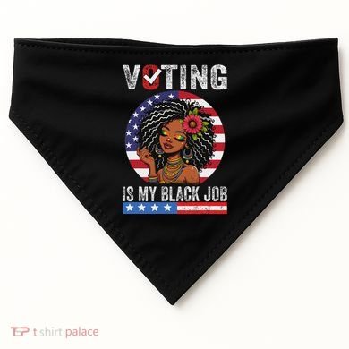 Voting Is My Black Job USA-Made Doggie Bandana