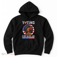 Voting Is My Black Job Hoodie thumb 0