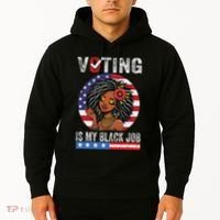 Voting Is My Black Job Hoodie thumb 2