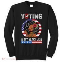 Voting Is My Black Job Sweatshirt thumb 0