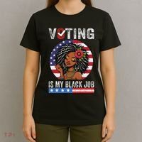 Voting Is My Black Job T-Shirt thumb 4