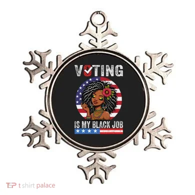 Voting Is My Black Job Ornament