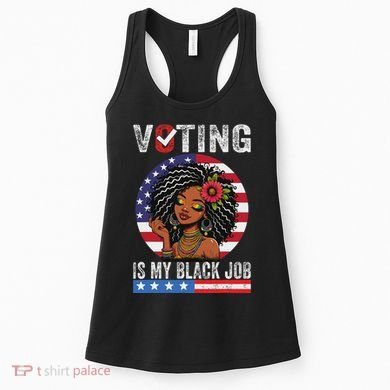 Voting Is My Black Job Women's Tank Top