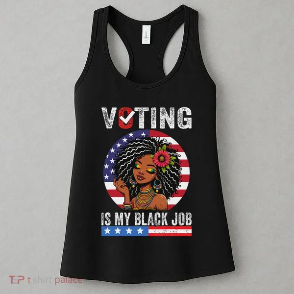 Voting Is My Black Job Women's Tank Top