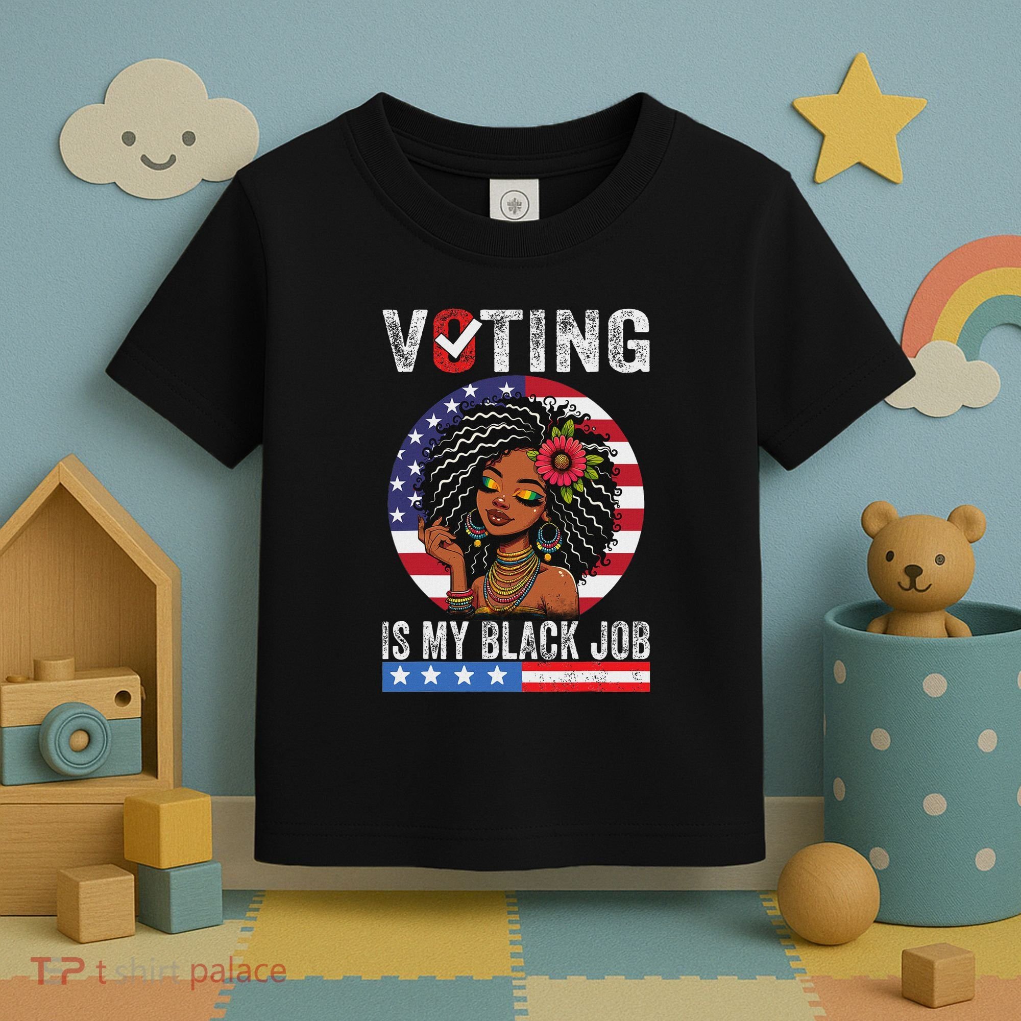 Voting Is My Black Job Toddler T-Shirt