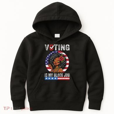 Voting Is My Black Job Kids Hoodie