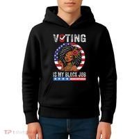 Voting Is My Black Job Kids Hoodie thumb 4