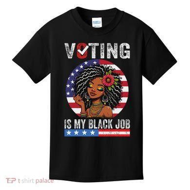 Voting Is My Black Job Kids T-Shirt