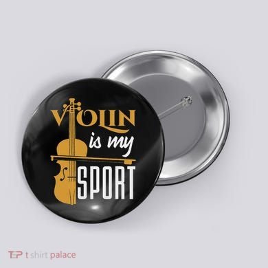 Violin Is My Sport Violinist Violin Player Instrument Button