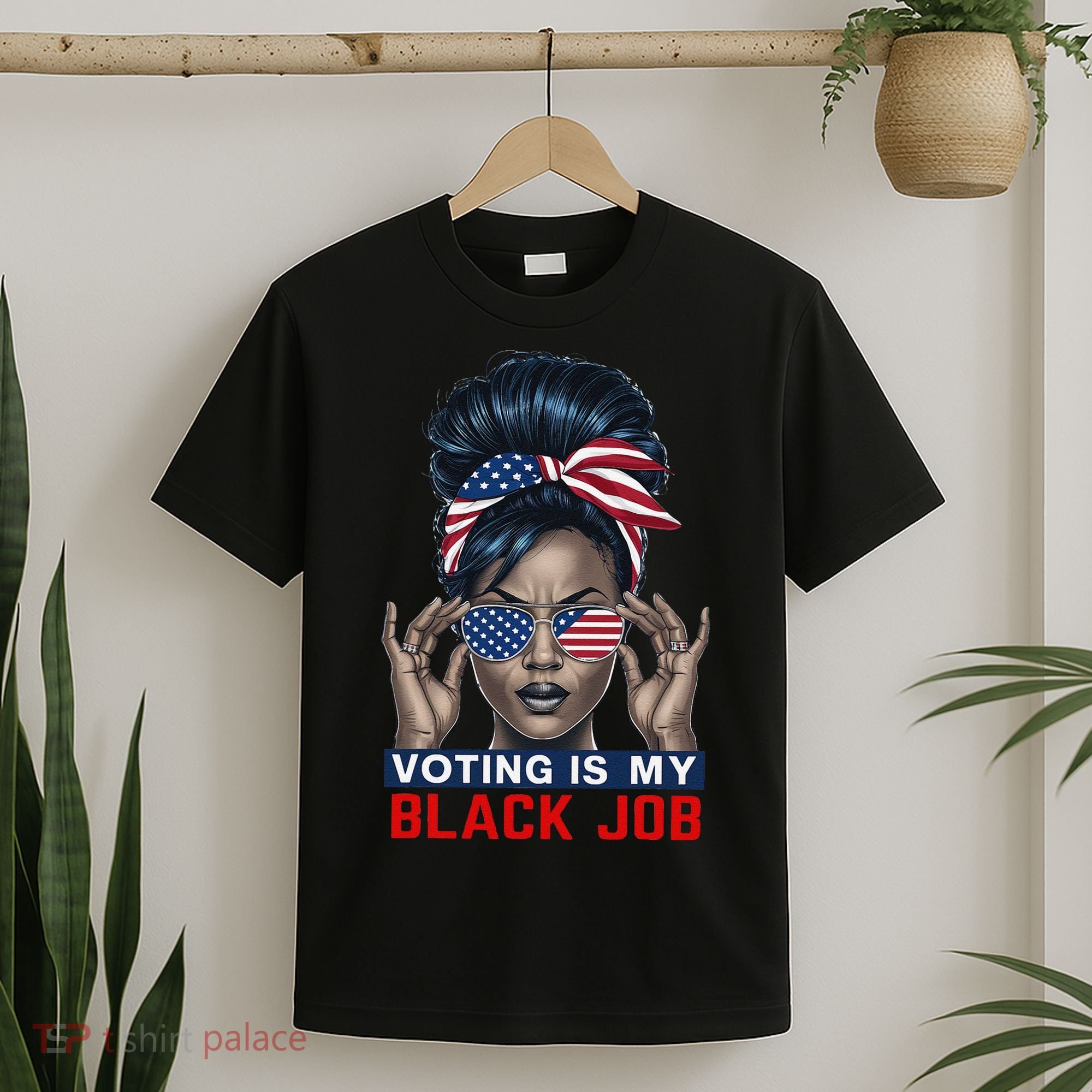 Voting Is My Black Job Funny Election African American Vote Gift T-Shirt