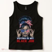 Voting Is My Black Job Funny Election African American Vote Gift Tank Top thumb 2
