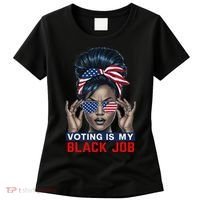 Voting Is My Black Job Funny Election African American Vote Gift Women's T-Shirt thumb 0