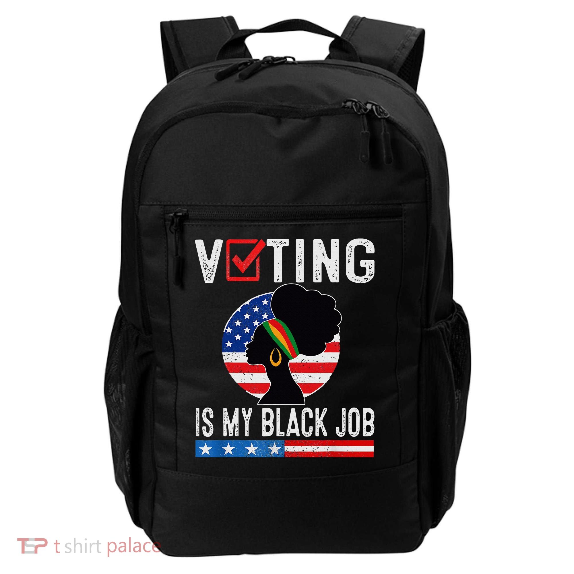 Voting Is My Black Job Flag Funny Backpack