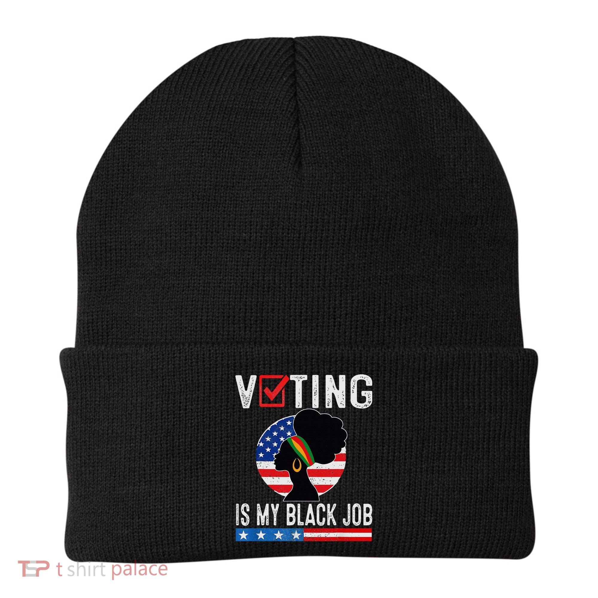 Voting Is My Black Job Flag Funny Beanie