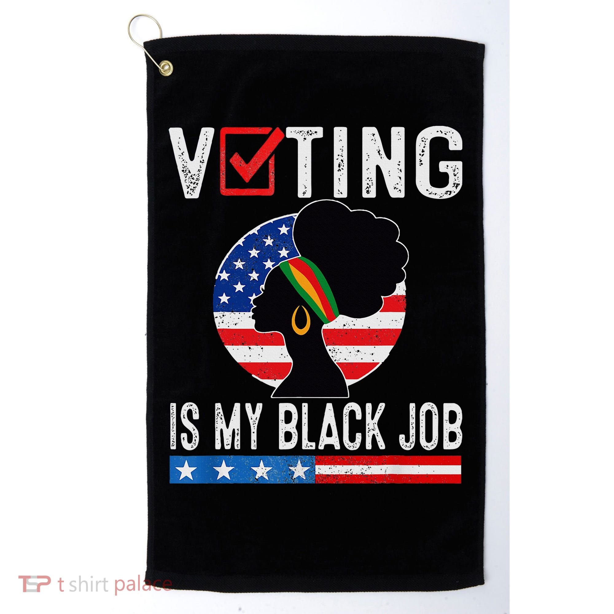 Voting Is My Black Job Flag Funny Golf Towel