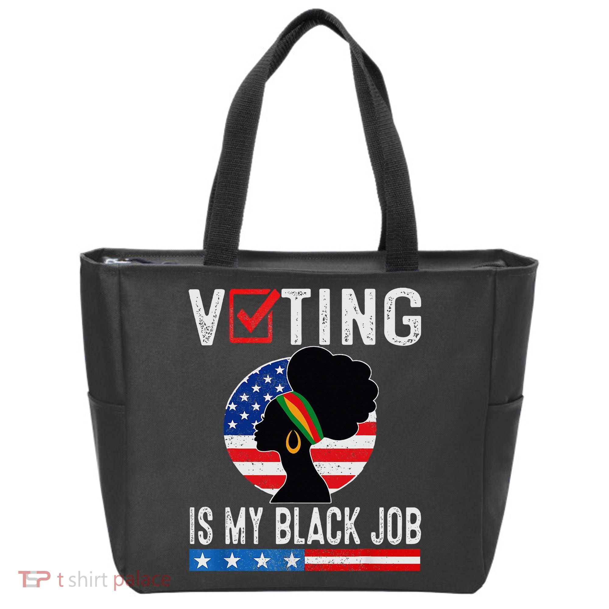 Voting Is My Black Job Flag Funny Tote Bag