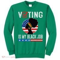 Voting Is My Black Job Flag Funny Sweatshirt thumb 0
